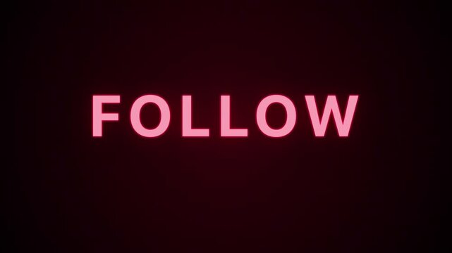 Dynamic neon pink follow text animation glowing on dark background, social media call to action.