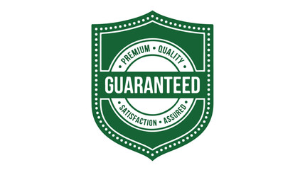 Fototapeta premium Green shield emblem with premium quality guaranteed and satisfaction assured text.