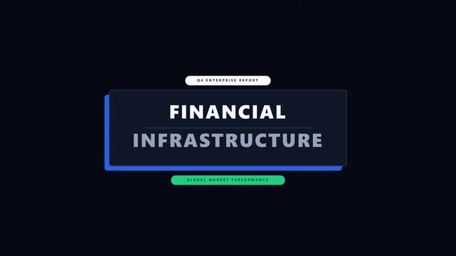 Financial infrastructure q4 enterprise report for corporate market performance analysis