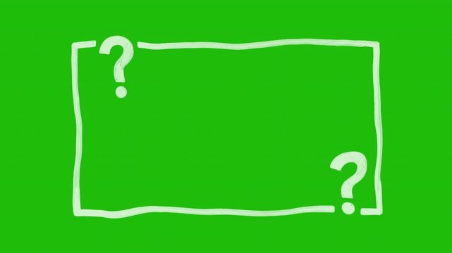 Animated hand-drawn white rectangular frame with question marks on a green screen background. Wobbly sketchy white border featuring question marks. Stop-motion style hand-drawn