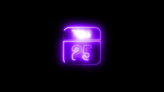Neon march 25 calendar date sign glowing purple light animation