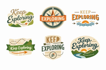 Obraz premium Keep exploring concept labels and badges set, a collection of outdoor adventure vacation and journey trip designs