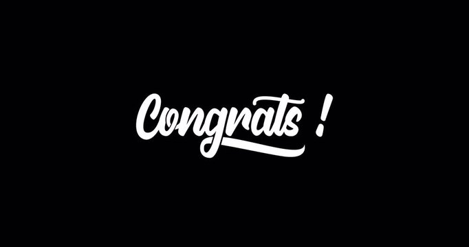 Congrats Handwritten animation Text in white Color. Transparent Background. Great  for  Anniversary, Celebration,festival, Happy Birthday, Wedding, Graduation. Congrats text animation