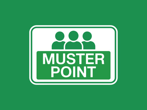 Green and white muster point sign graphic for emergency evacuation assembly area safety notification