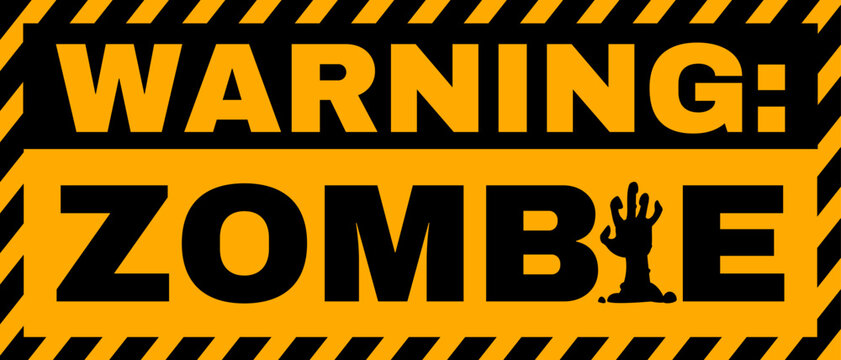 Zombie monster outbreak warning caution, Halloween sign. Zombie apocalypse warning sign, walking dead danger attention sign. Halloween horror caution with zombie hand rising from under the ground
