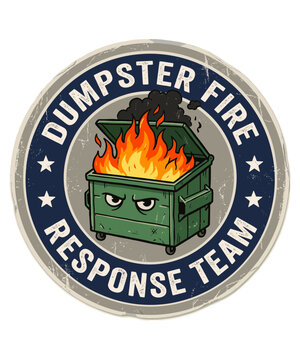 Dumpster Fire Response Team Funny Workplace Chaos Humor