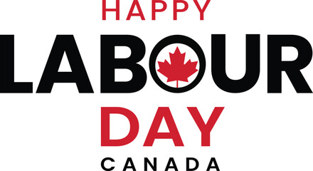 Fototapeta premium Happy labour day canada greeting with maple leaf