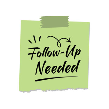 follow up needed sticky note reminder green paper note with tape handwritten message transparent background isolated urgent office task checklist