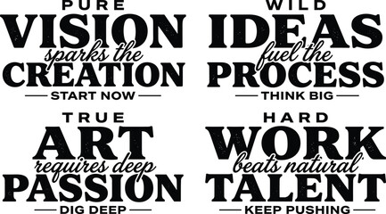Fototapeta premium Four motivational quotes about creativity and hard work featuring black typography on a white background