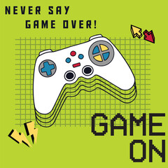 Modern Game Controller Cartoon Vector with Never Say Game Over Typography © Dimas