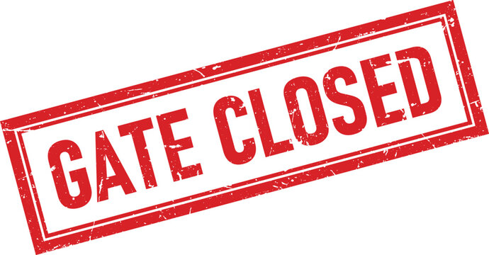 Red rectangular rubber stamp impression displaying the bold text gate closed in a distressed style