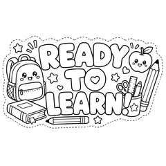Obraz premium Back to School Quote Coloring Pages for Kids | Cute Bubble Letter School Sayings Black and White Line Art Coloring Pages Printable Classroom Word Art School Activity Sheets and Bulletin Board Decorati