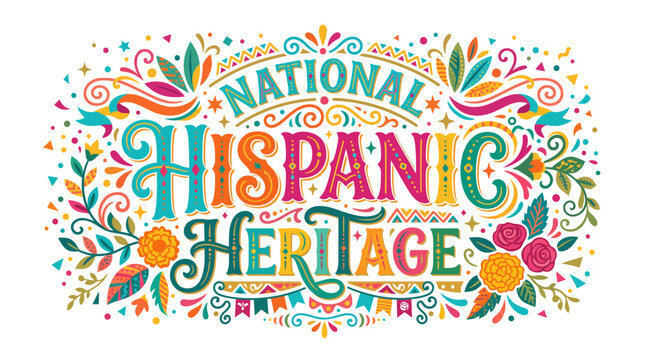 National Hispanic Heritage Month Lettering with Colorful Floral Ornaments and Decorative Swirls