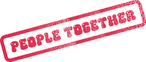 A striking red rubber stamp boldly inscribed with the phrase People Together on a clean white surface ©  Design_ mn