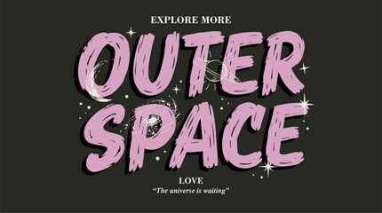 Outer space typography. Vintage galaxy print. Universe explore t shirt design.. Explore more space © panji