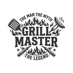 Obraz premium Grill Master The Man The Myth The Legend