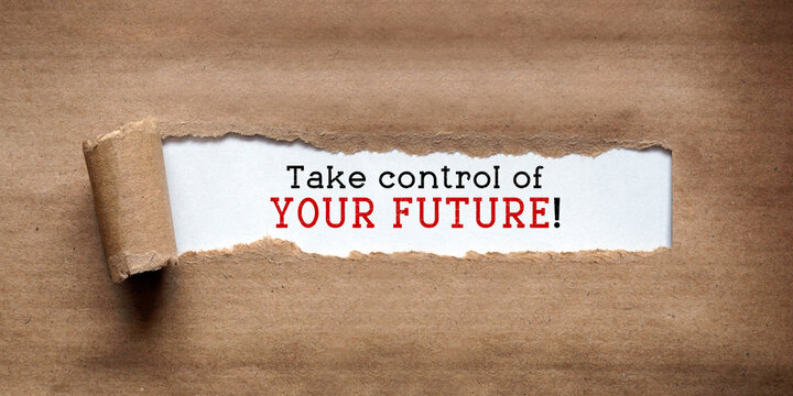 Take control of your future - torn strip of brown kraft paper
