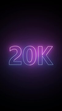 Neon 20k lettering flickering on a black background, captivating motion graphic with vibrant colors for social media milestones.