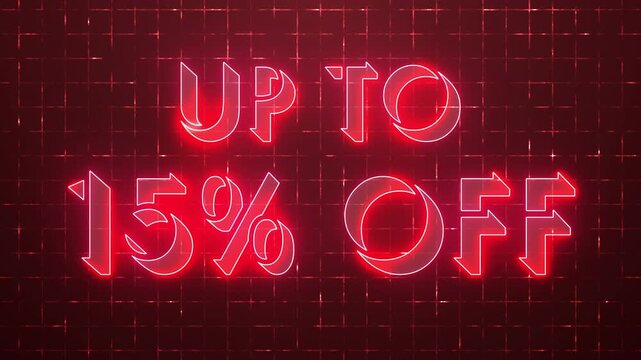 4K neon glowing UP TO 15% OFF on a grid background. Animated Discount Banner on Grid BG for online shops, blogs, web, cafes, advertising, and hotels.Technology video material animation. Easy to use.