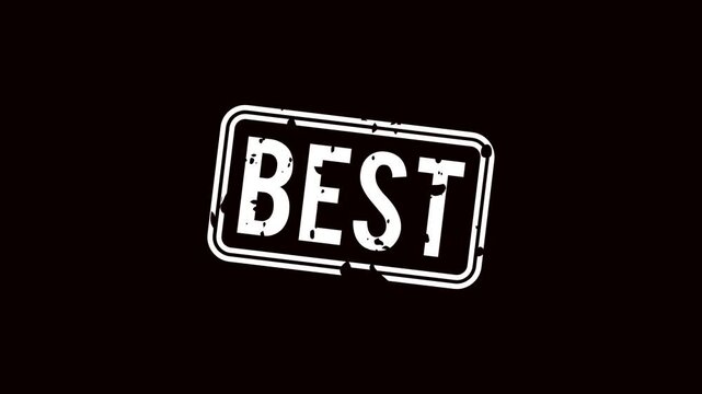 Best rubber stamp animation on black background for motion graphics and video editing, distressed best stamp vector, grunge best label design