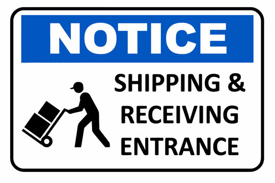 Shipping and receiving entrance notice sign with a person pushing a dolly