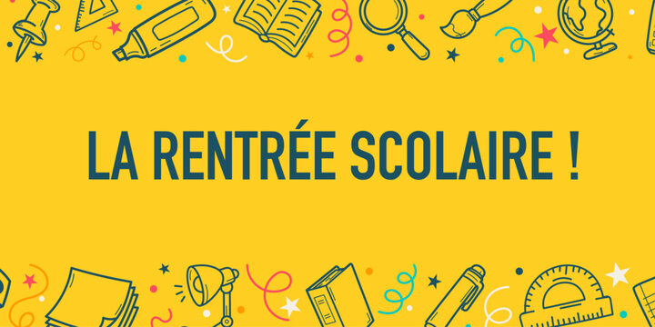 Banni&egrave;re jaune de rentr&eacute;e scolaire avec texte central, pictogrammes de fournitures et bordures illustr&eacute;es, id&eacute;ale pour annonce d&rsquo;&eacute;cole, affiche, newsletter, post ou communication &eacute;ducative.