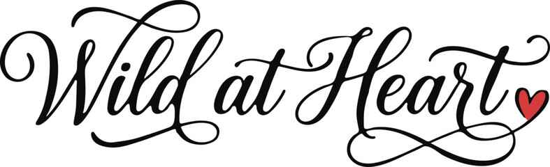 Elegant typography design 'wild at heart' calligraphy with heart motif for romantic branding © Sadia