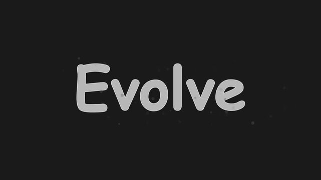 Evolve text animation with floating particles on dark 4k background, for business growth, and personal development concepts
