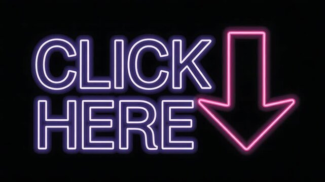 Click here neon sign with directional arrow pointing down 4K video direction button web internet glowing direction button web internet glowing 