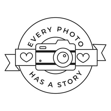 Every photo has a story camera lens objective heart badge stroke