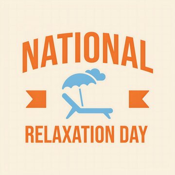 National relaxation day typography design with lounge chair and umbrella icon relaxation vacation umbrella