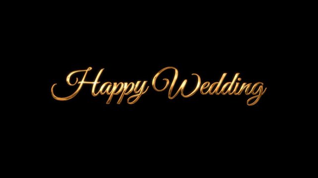 Happy wedding animation with shiny gold cursive letters on a black background. Perfect for wedding invitations, greeting cards, and social media announcements.