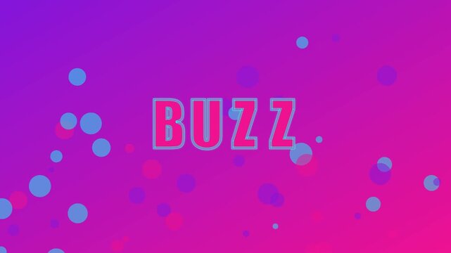 Buzz word typography animation on vibrant gradient 4k background, with floating particles, motion kinetic text