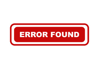 Fototapeta premium Red rectangular button icon with the text error found written in bold white letters for web and software interface design isolated on transparent background