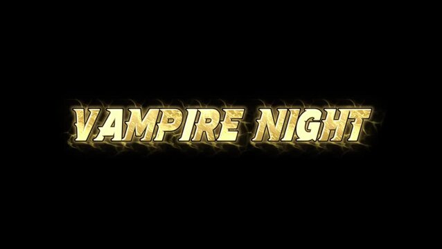 VAMPIRE NIGHT Text glow Animation on black background landscape 4k video