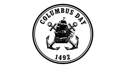 Columbus day 1492 emblem with ship with white emblem commemorating ship surrounded anchors black white celebration discovery nautical sailing © Asim