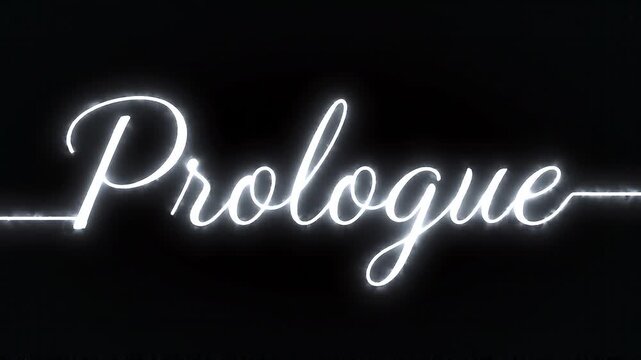 Prologue Word Animated in Glowing White Light on a Dark Screen