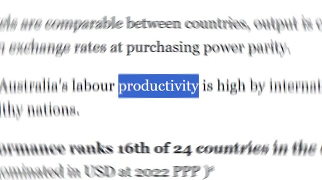 Looping footage of the word "Productivity" with match cut and blur effect. Document text analyzing high labour productivity and international rankings for Australia