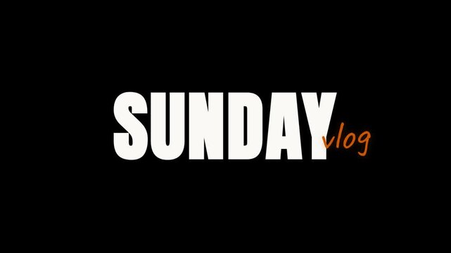 Sunday vlog minimal typography for weekend lifestyle videos
