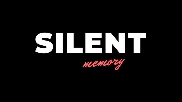 Silent memory nostalgic typography text for cinematic video intro
