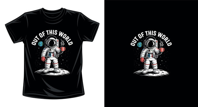 Astronaut drinking coffee in space out of this world design.