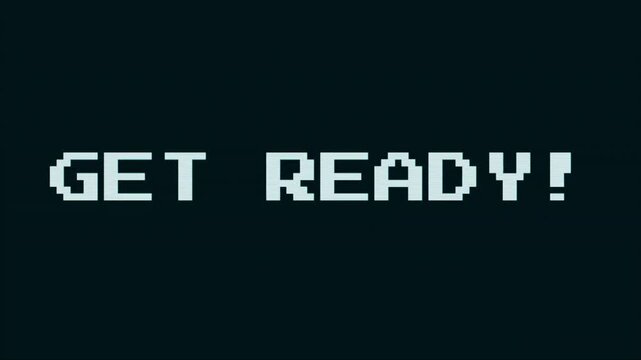 Retro 8-bit arcade animation featuring pixelated Get Ready text. Neon cyan glow with vintage CRT scanlines and digital glitch distortion on black background.