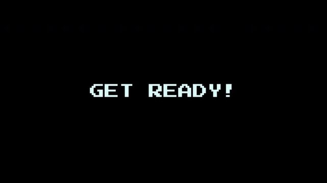 Retro 8bit Get Ready Message Screen Animation in Pixelated Arcade Style