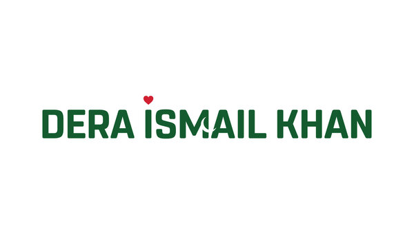 I love dera ismail khan, Typographic design of I love dera ismail khan on a white background, Flag typography of dera ismail khan with heart, Vector design of City of Pakistan, I love Pakistan