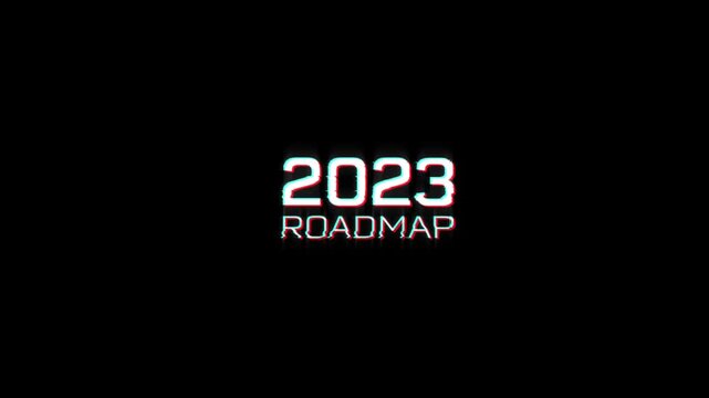 year 2023 roadmap text glitch animation on black green white background. animated glitch text effect new year 2023 roadmap 4k video