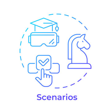 Scenarios blue gradient concept icon. Realistic situations to apply knowledge Learning reinforcement method. Round shape line illustration. Abstract idea. Graphic design. Easy to use in booklet