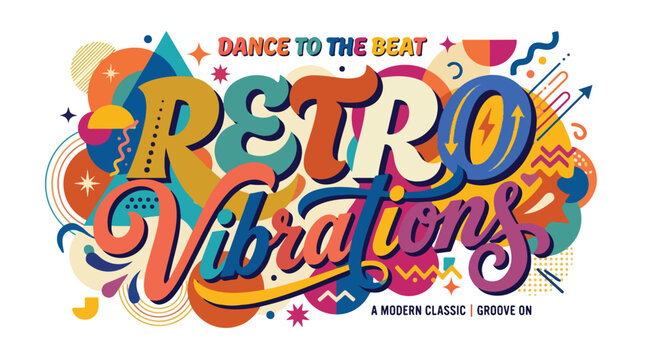 Retro Vibrations Typography Design for Dance Party.