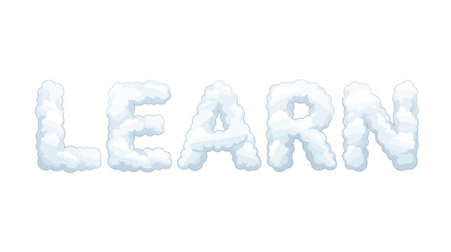 Word learn created from fluffy white clouds on a plain blue and white background vector art