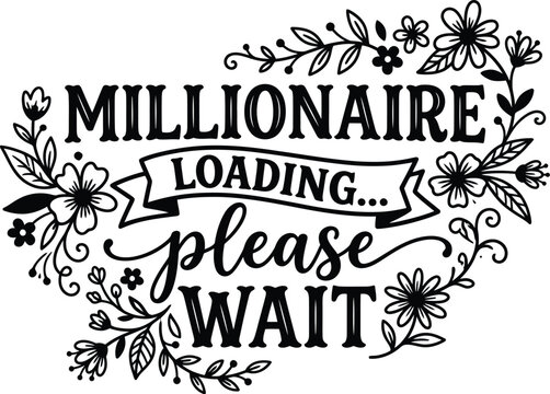 Millionaire loading please wait text with flowers