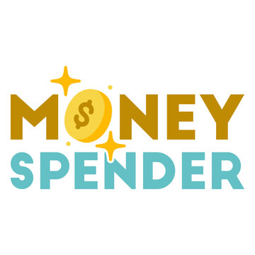 Money spender quote badge